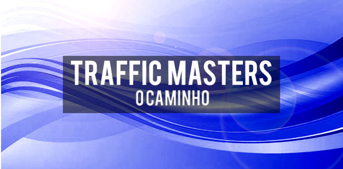 Traffic Masters- O Caminho
